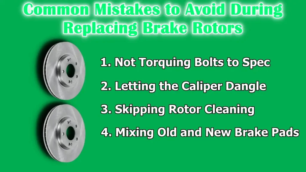 Common Mistakes to Avoid During Replacing Brake Rotors