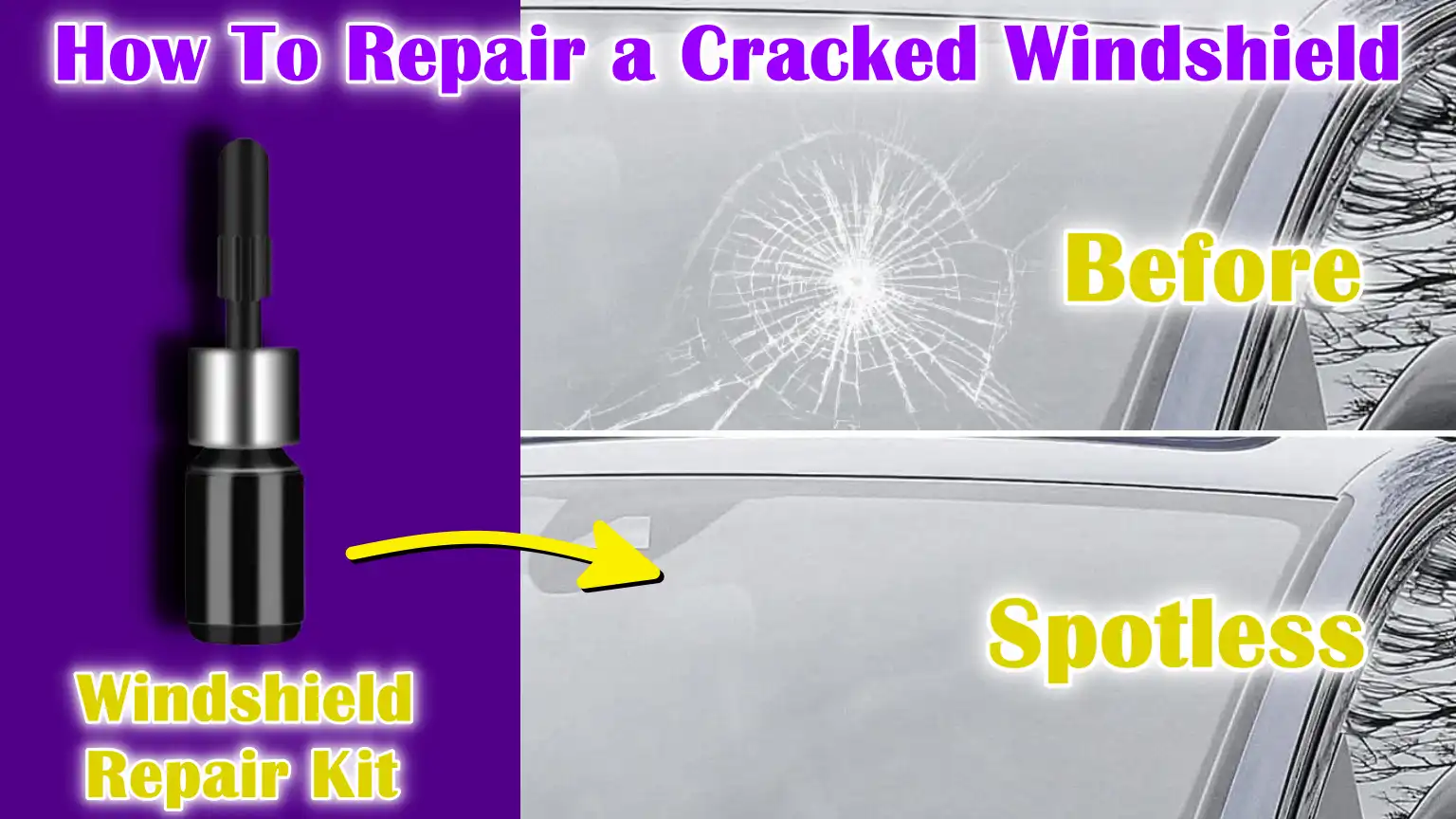 How To Repair a Cracked Windshield