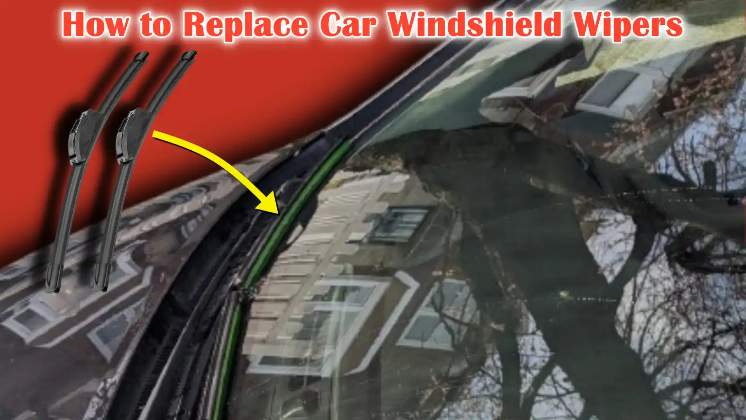 How to Replace Car Windshield Wipers