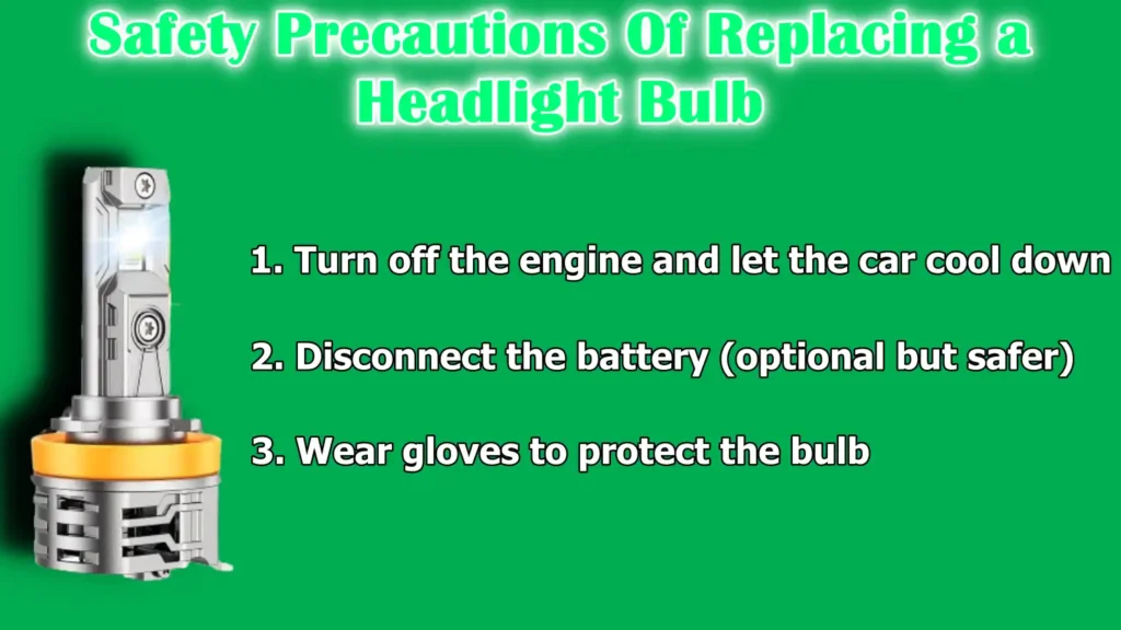 Safety Precautions Of Replacing a Headlight Bulb