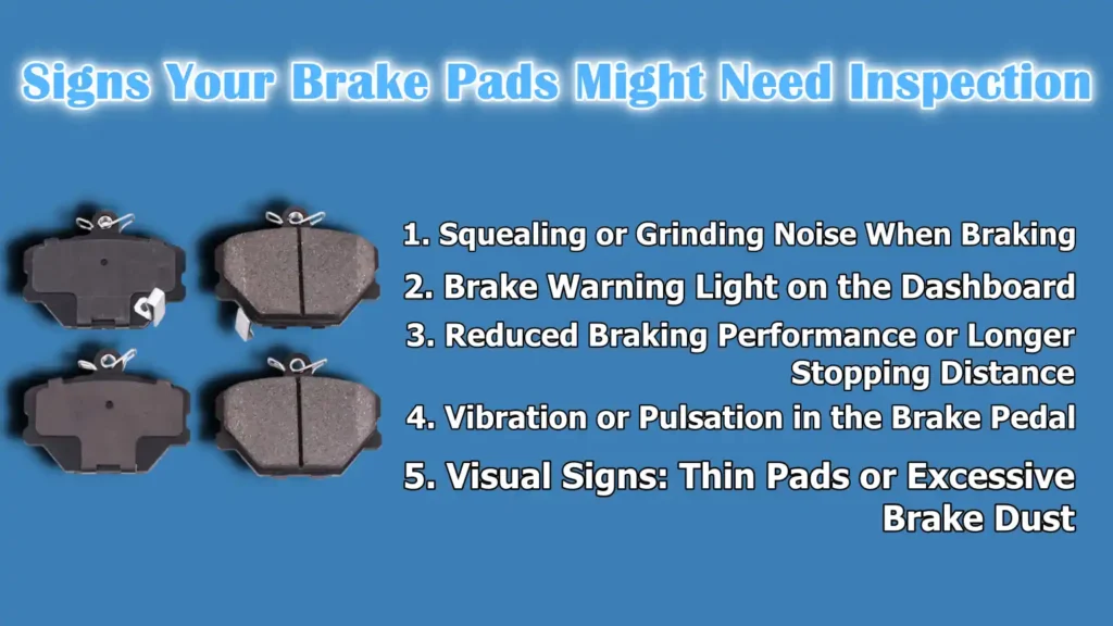 Signs Your Brake Pads Might Need Inspection