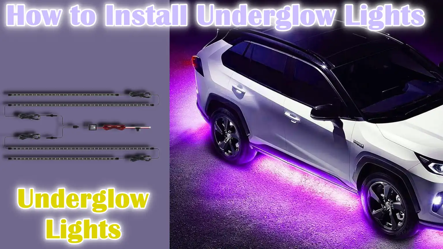 How to Install Underglow Lights