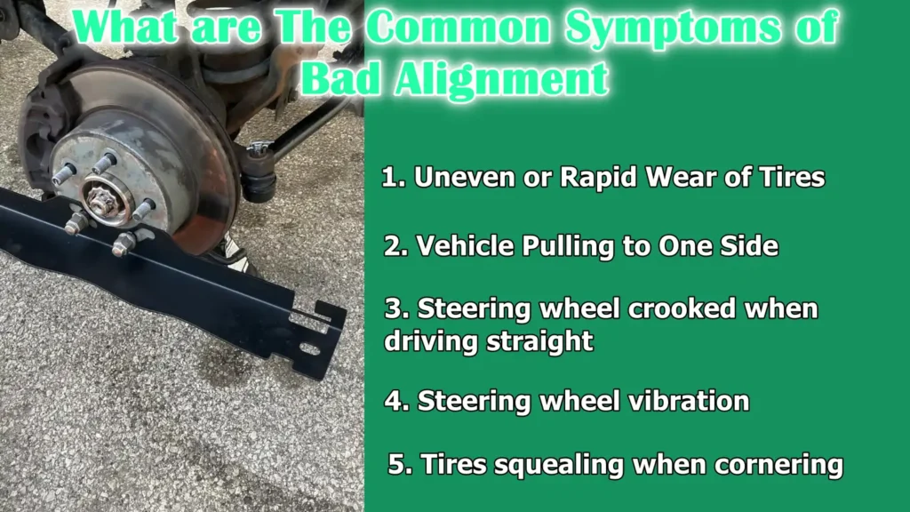 What are The Common Symptoms of Bad Alignment