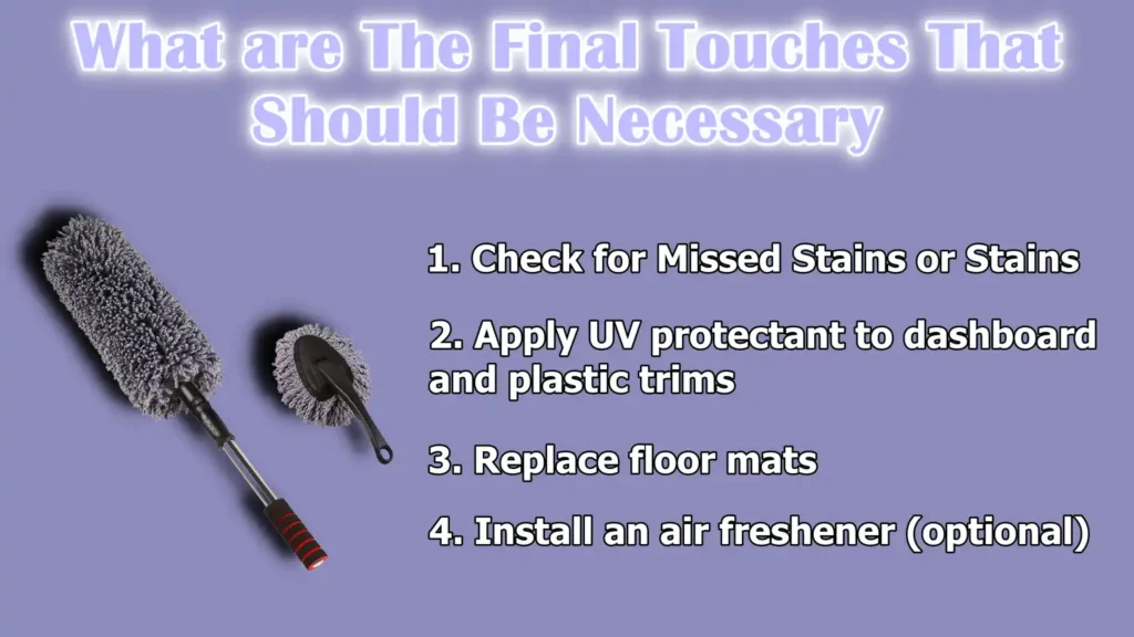 What are The Final Touches That Should Be Necessary