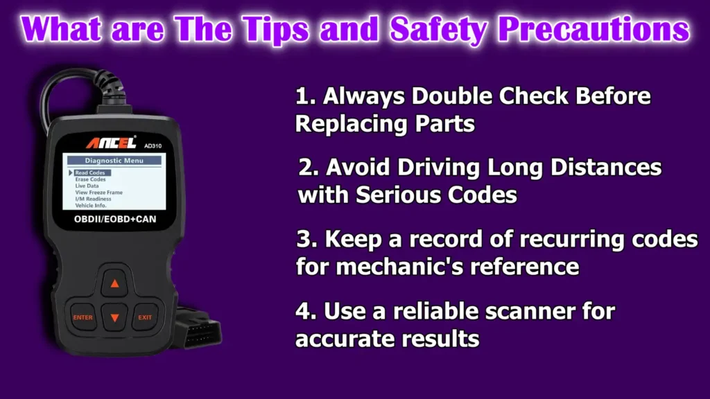 What are The Tips and Safety Precautions
