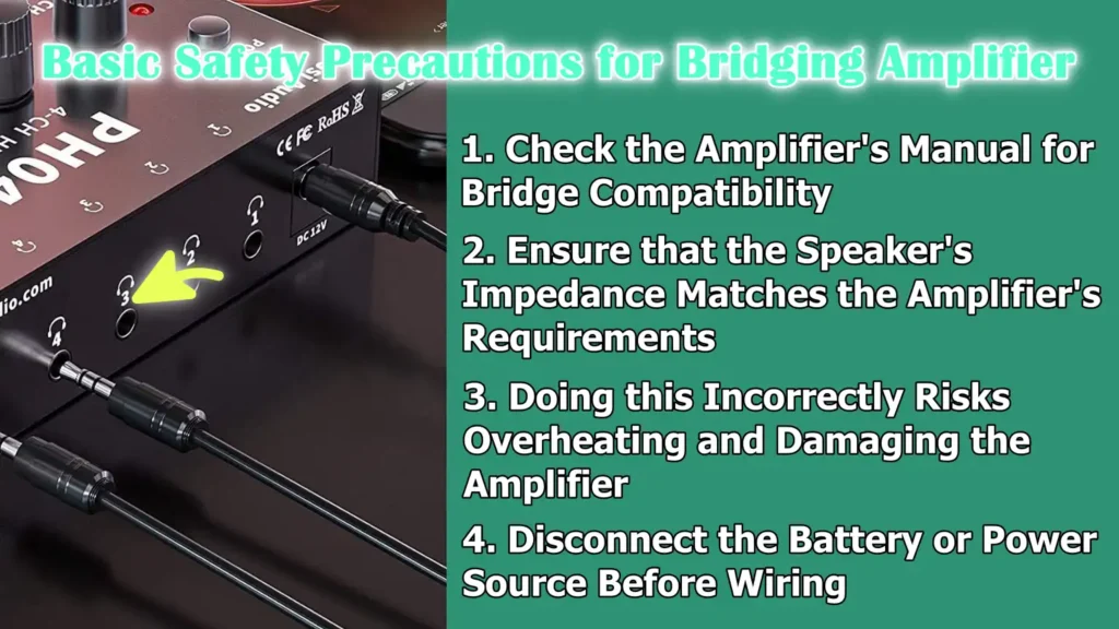 Basic Safety Precautions for Bridging the Amplifier