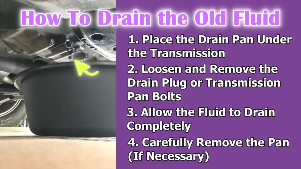How To Drain the Old Fluid