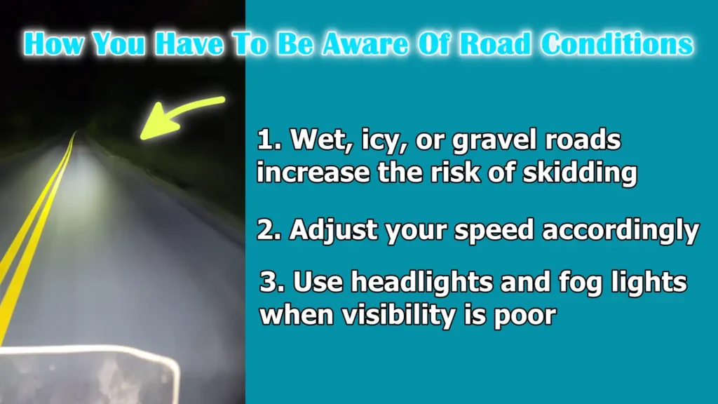 How You Have To Be Aware Of Road Conditions