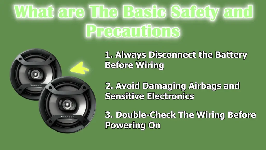 What are The Basic Safety and Precautions