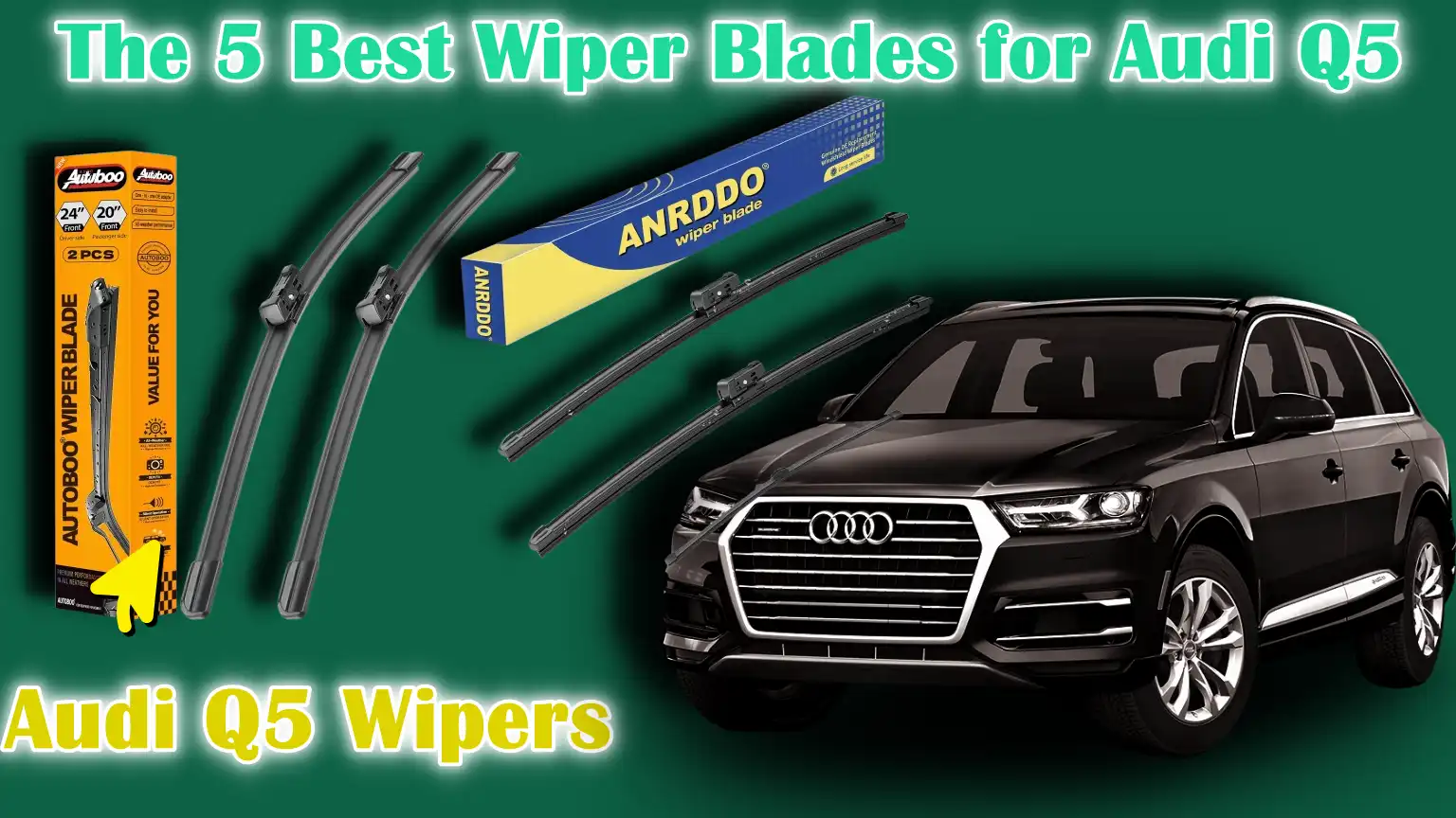 Best Wiper Blades for Audi Q5