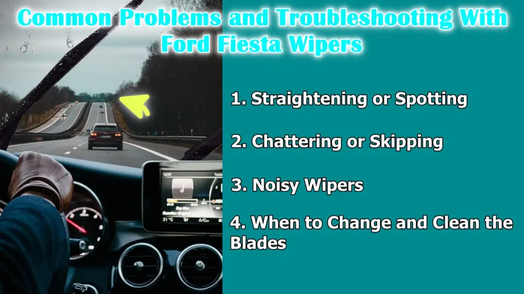 Common Problems and Troubleshooting With Ford Fiesta Wipers