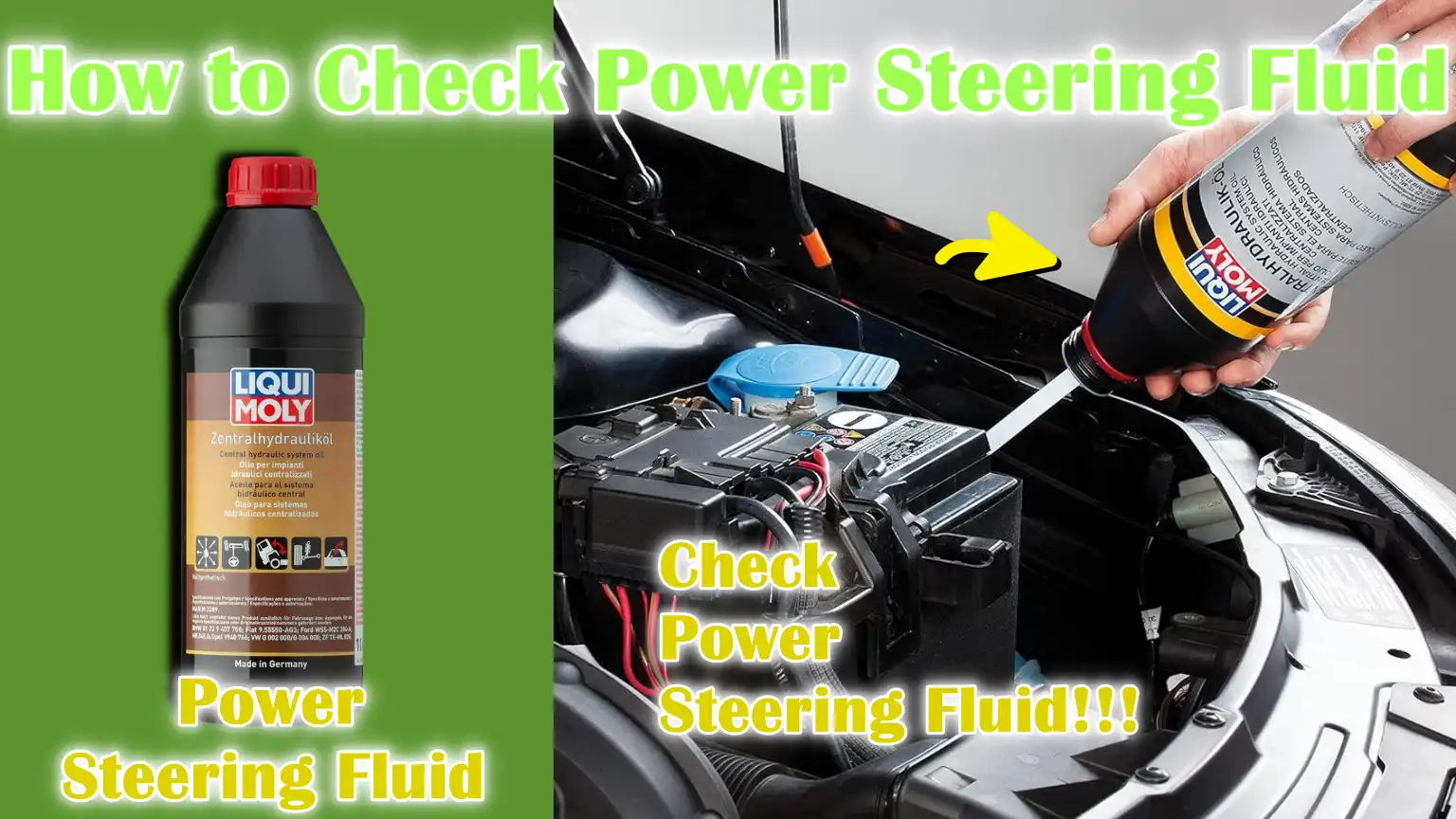 How to Check Power Steering Fluid