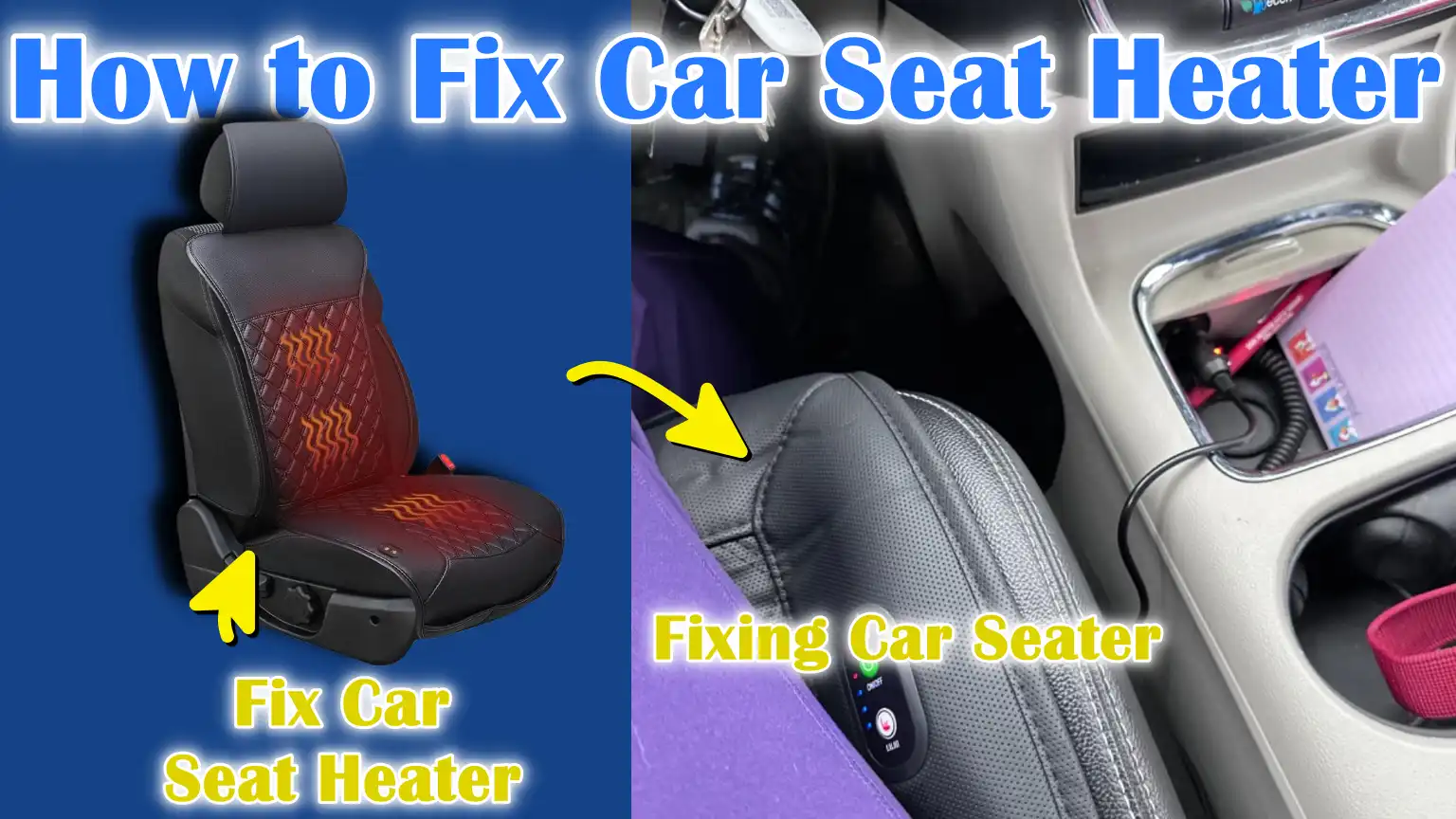 How to Fix Car Seat Heater