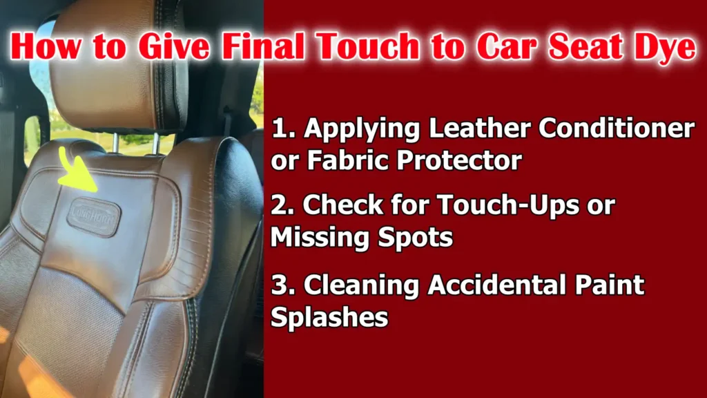 How to Give Final Touch to Car Seat Dye