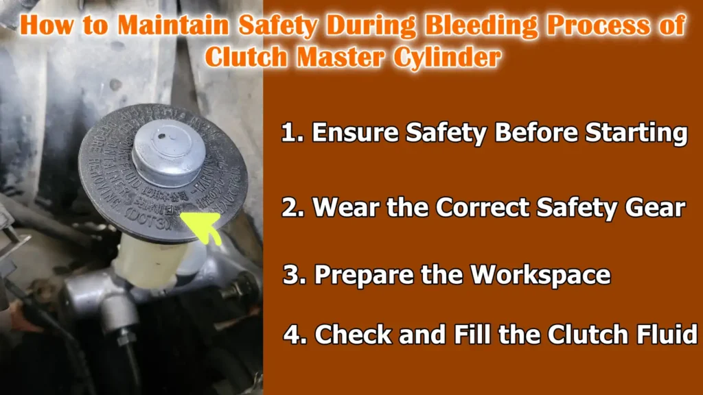 How to Maintain Safety During Bleeding Process of Clutch Master Cylinder