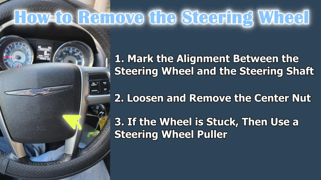 How to Remove the Steering Wheel