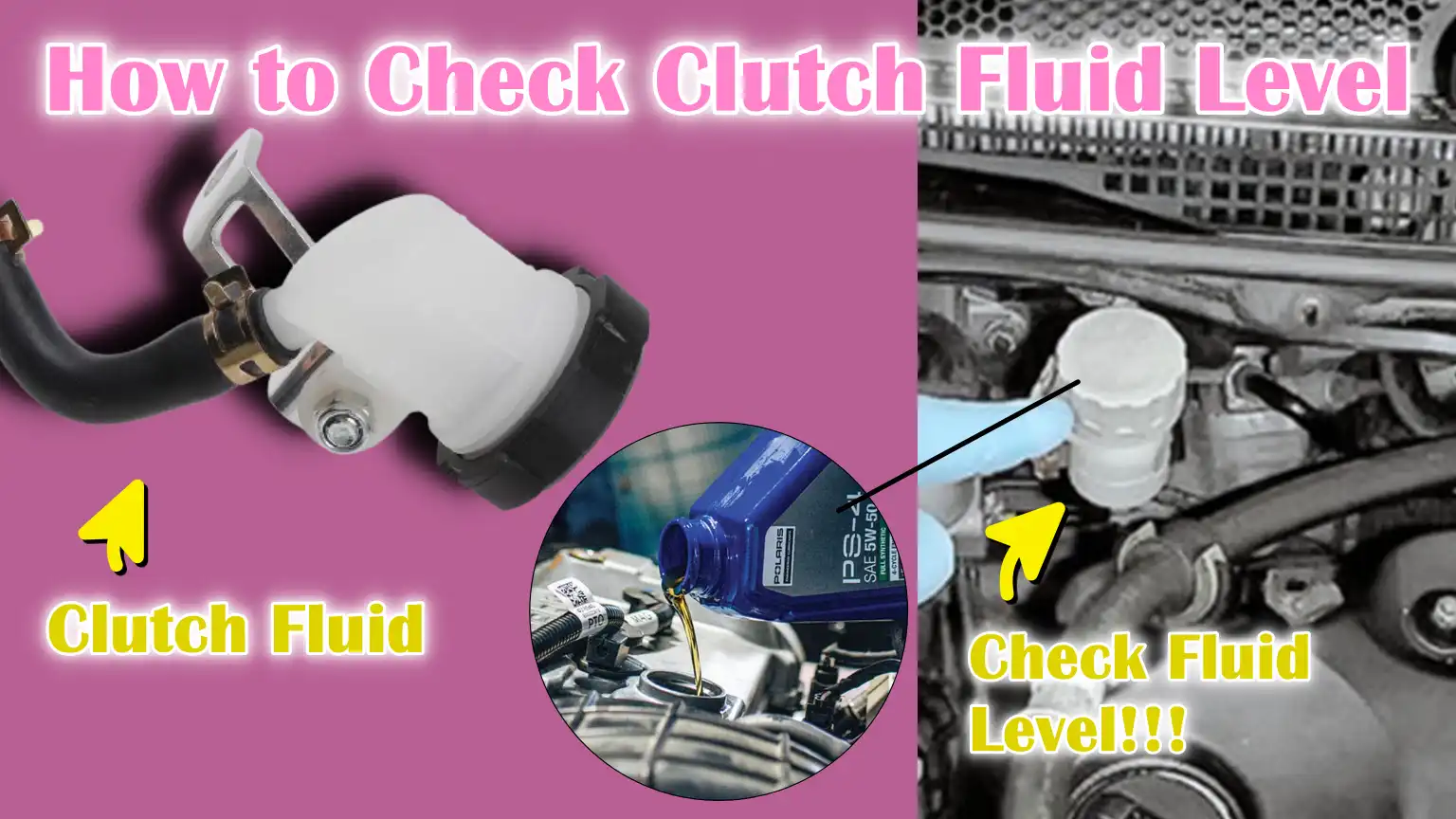 How to Check Clutch Fluid Level