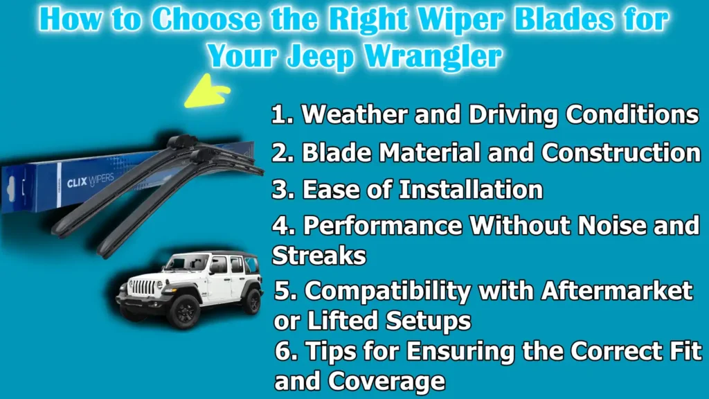 How to Choose the Right Wiper Blades for Your Jeep Wrangler