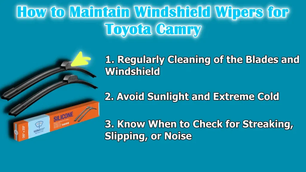 How to Maintain Windshield Wipers for Toyota Camry