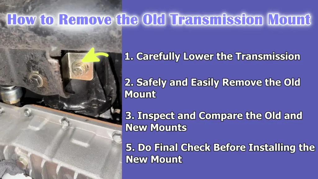How to Remove the Old Transmission Mount