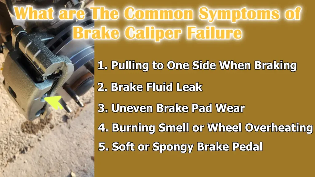 What are The Common Symptoms of Brake Caliper Failure