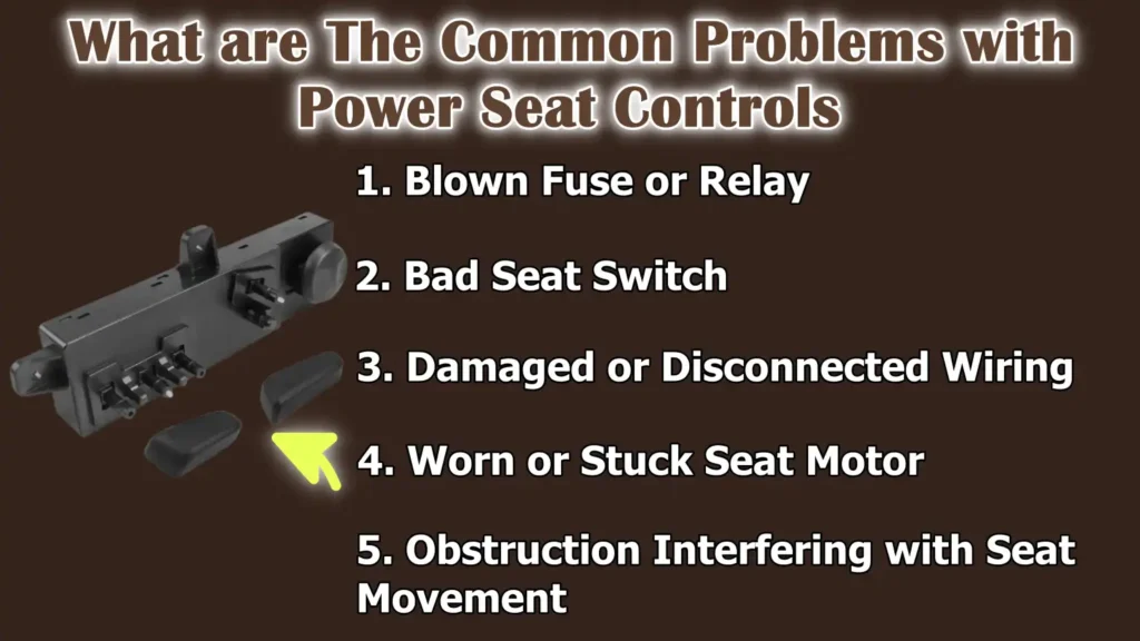 What are The Common Problems with Power Seat Controls