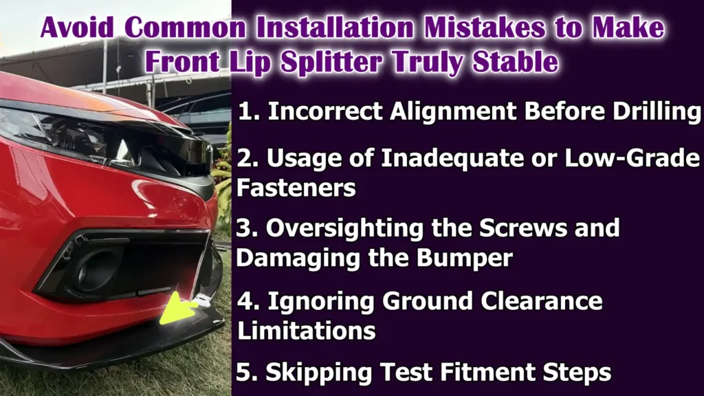 Avoid Common Installation Mistakes to Make Front Lip Splitter Truly Stable