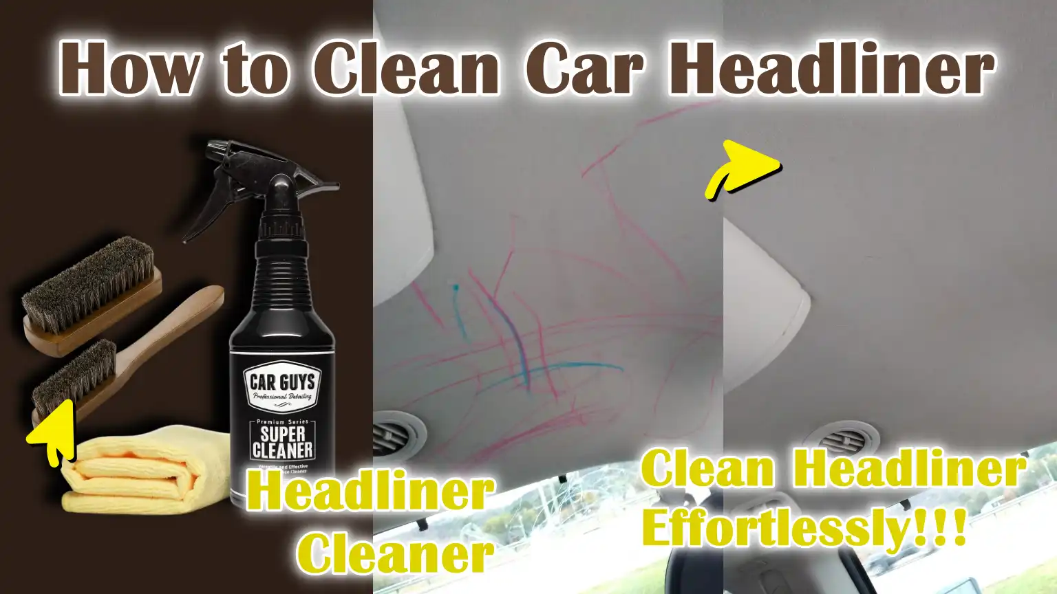 How to Clean Car Headliner
