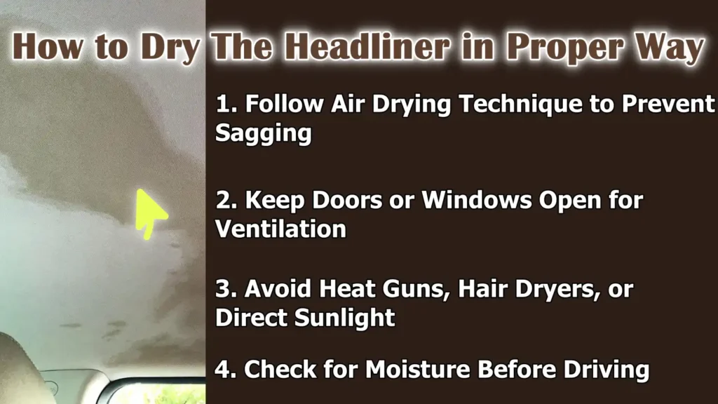 How to Dry The Headliner in Proper Way