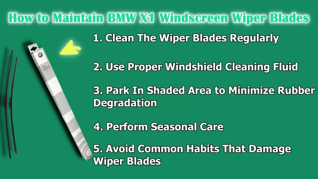 How to Maintain BMW X1 Windscreen Wiper Blades
