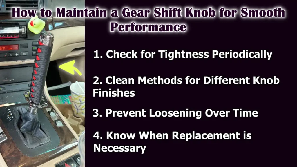 How to Maintain a Gear Shift Knob for Smooth Performance