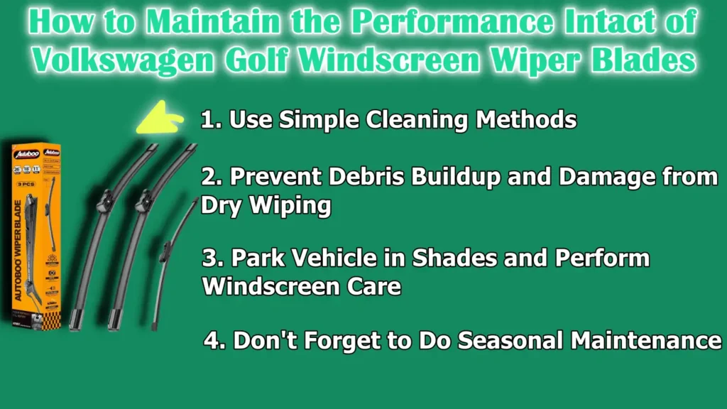 How to Maintain the Performance Intact of Volkswagen Golf Windscreen Wiper Blades