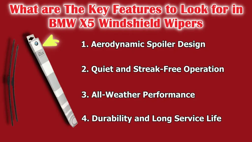 What are The Key Features to Look for in BMW X5 Windshield Wipers