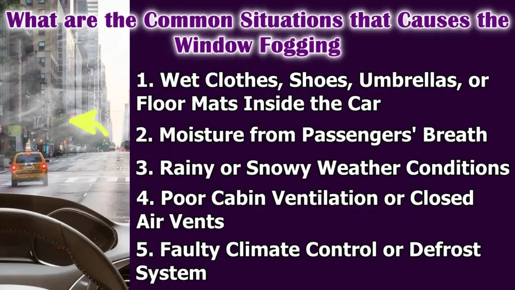 What are the Common Situations that Causes the Window Fogging