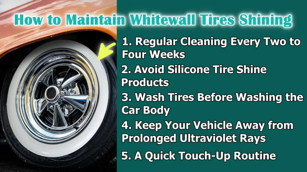 How to Maintain Whitewall Tires Shining