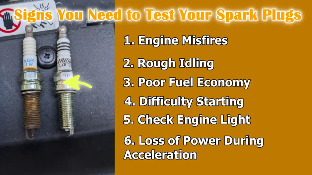 Signs You Need to Test Your Spark Plugs