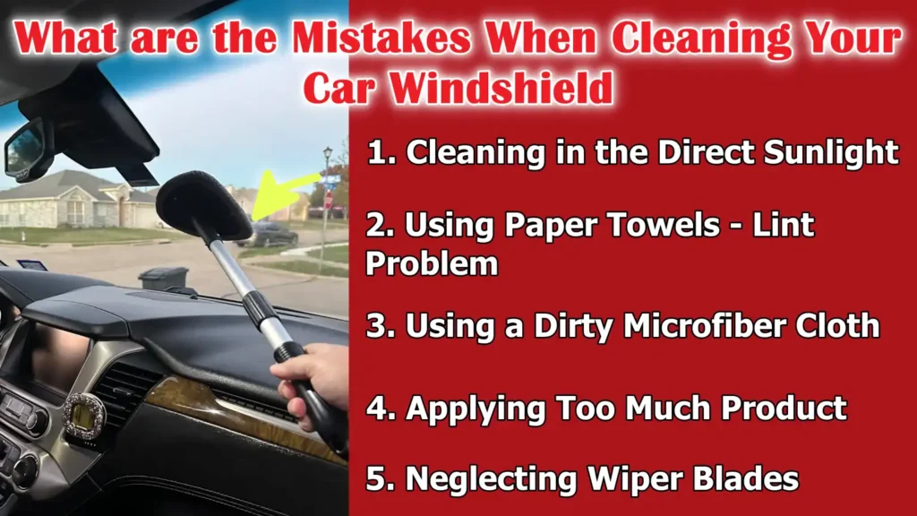 What are the Mistakes When Cleaning Your Car Windshield