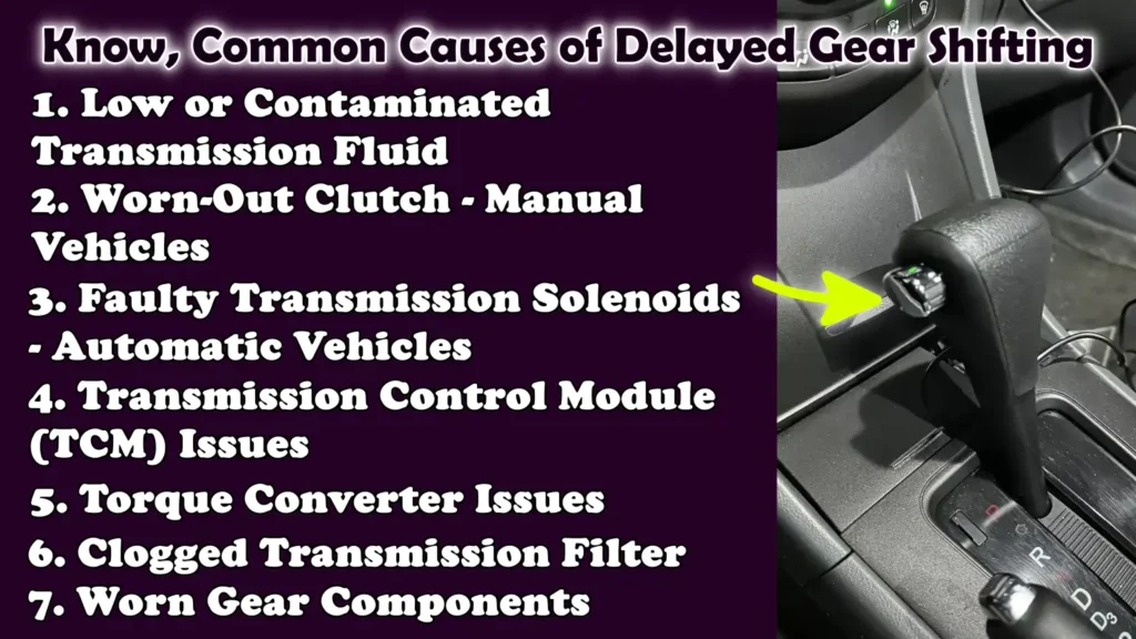 Know, Common Causes of Delayed Gear Shifting, How to Fix Delayed Gear Shifting