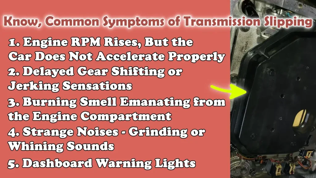 Know, Common Symptoms of Transmission Slipping, How to Fix Car Transmission Slipping