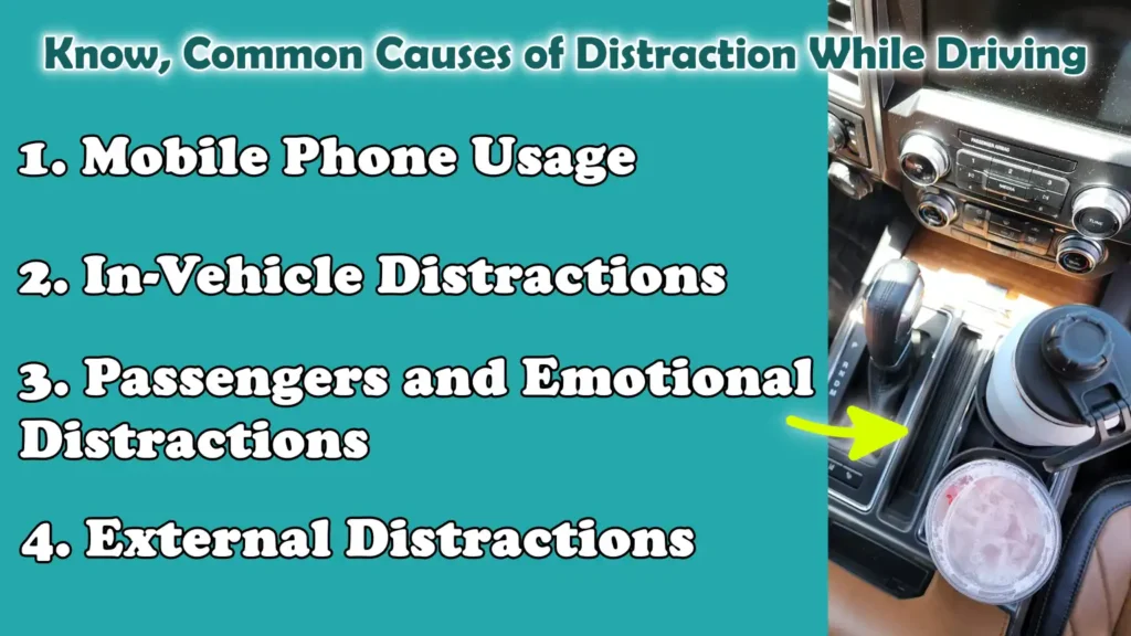 Know, Common Causes of Distraction While Driving