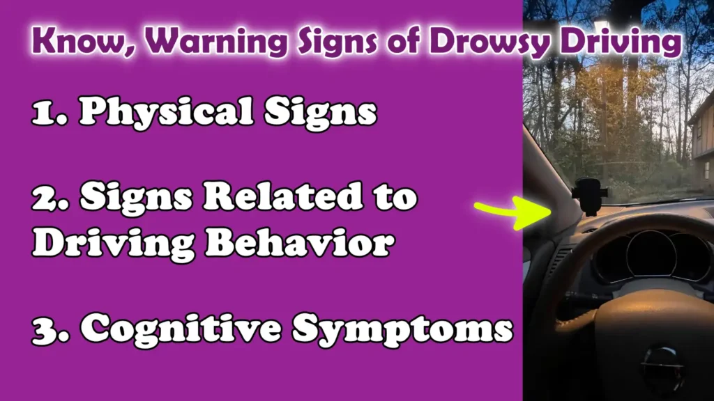 Know, Warning Signs of Drowsy Driving